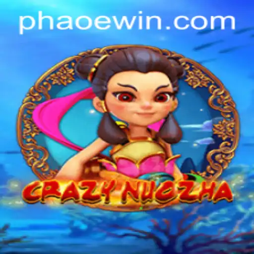 CrazyNuoZha: A Thrilling Journey in the World of Aoewin
