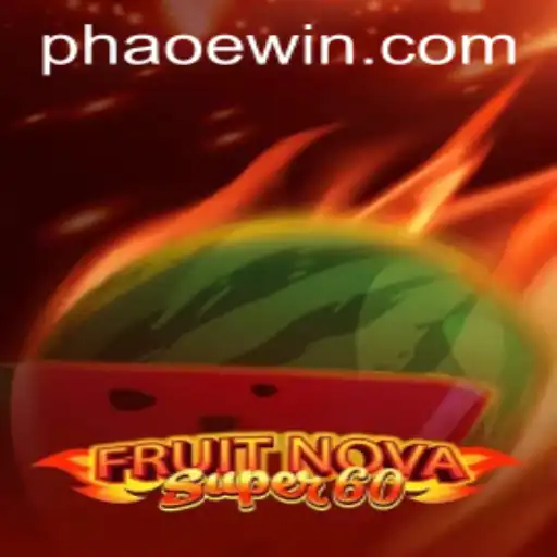 FruitNovaSuper60: The Ultimate Gaming Experience with Aoewin