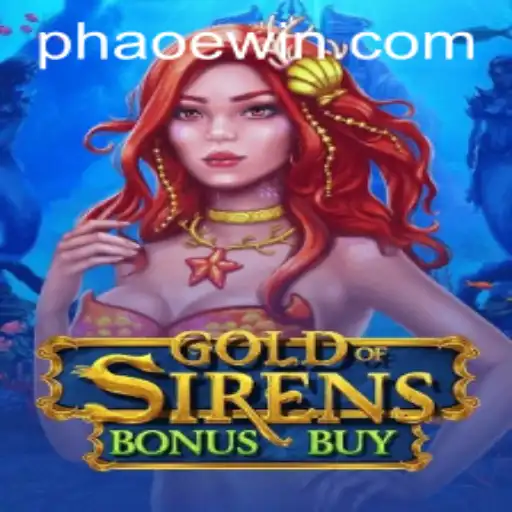 GoldofSirensBonusBuy: Dive Into the Mesmerizing World of Oceanic Adventure